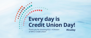 It's Credit Union Day! Thanks for choosing ECU – A Division of WFCU Credit Union
