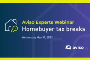 Aviso Experts Webinar: Homebuyers Tax Breaks